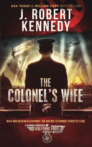 [The Kriminalinspektor Wolfgang Vogel Mysteries 01] • The Colonel's Wife